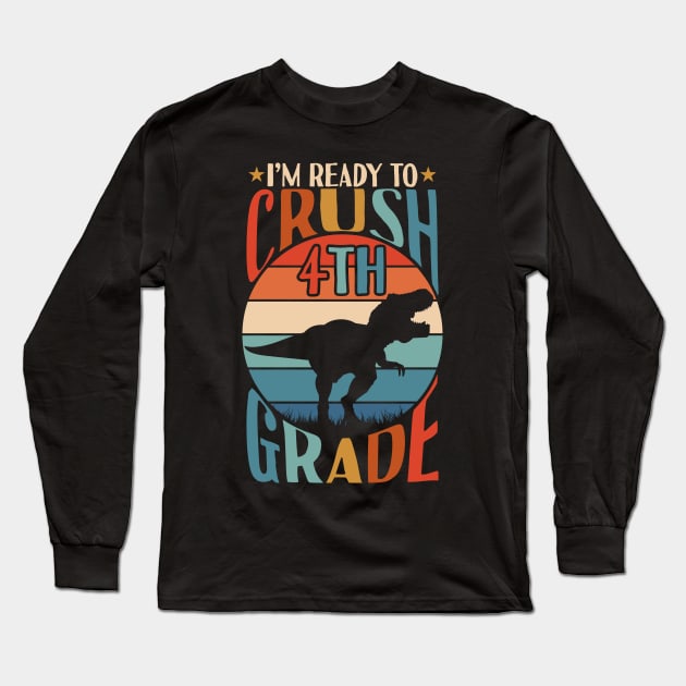 I'm Ready To Crush 3rd Grade Dinosaur T Rex Back To School Long Sleeve T-Shirt by Tesszero